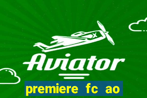 premiere fc ao vivo gratis